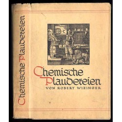 Chemische Plaudereien über Atomzertrümmerung, Gaskrieg, Vitamine, Kohleverflüssigung und viele andere Gegenwartsprobleme