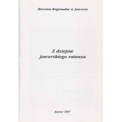 Z dziejów jaworskiego ratusza