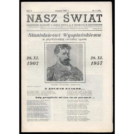 Nasz Świat. Czasopismo młodzieży II Liceum Ogóln. im. R. Traugutta w Częstochowie. R.3 (1957). Nr 2 (10) (Listopad 1957)
