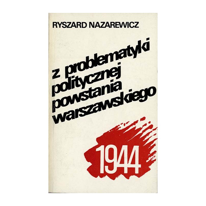 Z problematyki politycznej powstania warszawskiego 1944