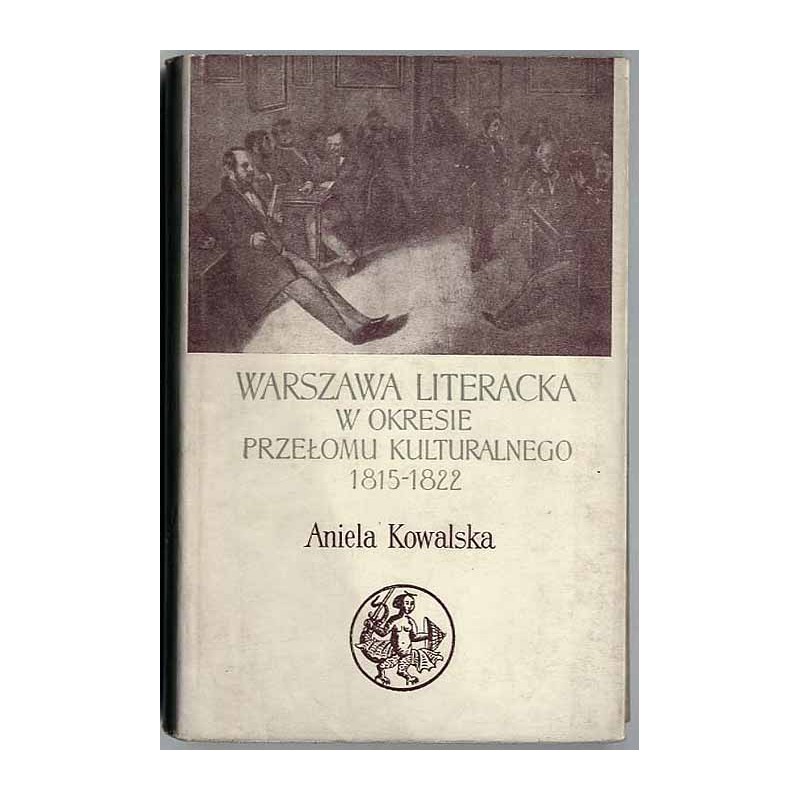 Warszawa literacka w okresie przełomu kulturalnego 1815-1822