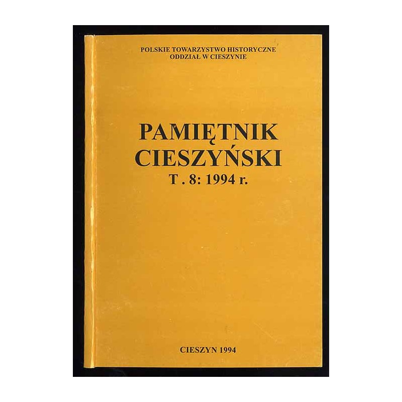Pamiętnik Cieszyński. T. 8: 1994