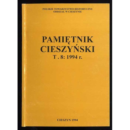 Pamiętnik Cieszyński. T. 8: 1994