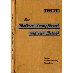 Der Molkerei-Dampfkessel und sein Betrieb