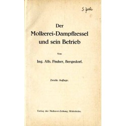 Der Molkerei-Dampfkessel und sein Betrieb