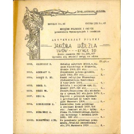 Antykwarjat Polski Jakóba Hölzla, Lwów, Rynek 29. Katalog Nr 45 Książek polskich i obcych przeważnie wyczerpanych i rzadkich