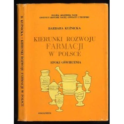 Kierunki rozwoju farmacji w Polsce epoki Oświecenia