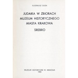 Judaika w zbiorach Muzeum Historycznego miasta Krakowa. Srebro