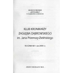Klub Kronikarzy Zagłębia Dąbrowskiego im. Jana Przemszy-Zielińskiego. R.1 (2000)