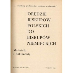 Orędzie biskupów polskich do biskupów niemieckich. Materiały i dokumenty