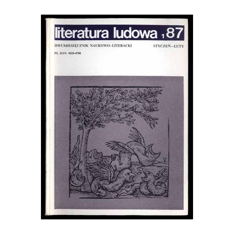 Literatura Ludowa. Dwumiesięcznik naukowo-literacki. R. 31 (1987). Nr 1-6 / komplet