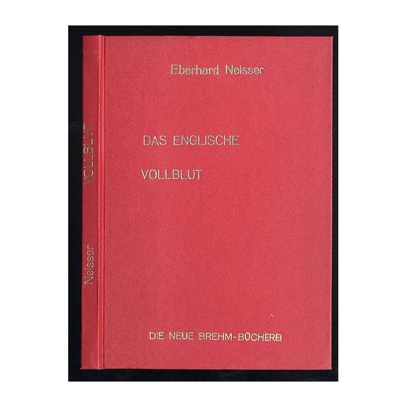 Das Englische Vollblutpferd