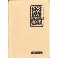 Ekslibrisy wrocławskich przyjaciół książki. Teka 1