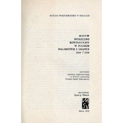 Motyw społeczno rewolucyjny w polskim malarstwie i grafice 1850-1950. Katalog