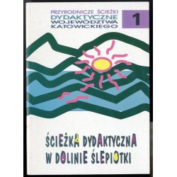 Ścieżka dydaktyczna w Dolinie Ślepiotki