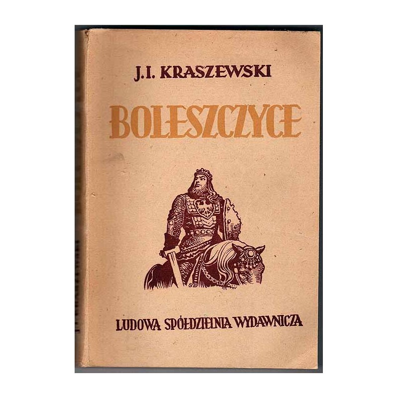 Boleszczyce. Powieść z czasów Bolesława Szczodrego. Cz.1