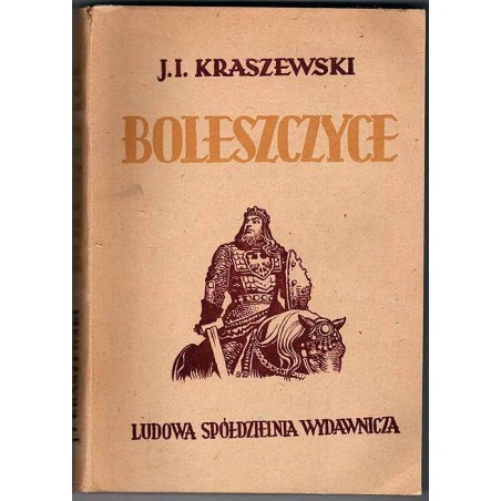 Boleszczyce. Powieść z czasów Bolesława Szczodrego. Cz.1