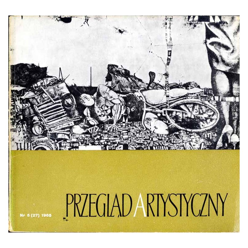 Przegląd Artystyczny. 1965. Nr 5 (27) (Wrzesień-Październik 1965) / Mieczysław Wejman / Kazimierz Ostrowski