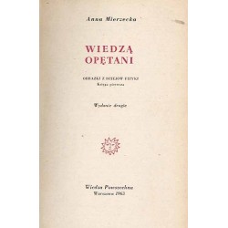 Wiedzą opętani. Obrazki z dziejów fizyki. Księga pierwsza