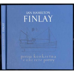Ian Hamilton Finlay. Poezja konkretna. Prace na papierze z kolekcji Stanisława Dróżdża. Concrete poetry. Works on paper from the