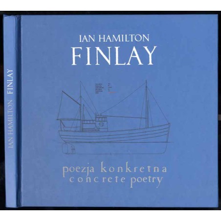 Ian Hamilton Finlay. Poezja konkretna. Prace na papierze z kolekcji Stanisława Dróżdża. Concrete poetry. Works on paper from the