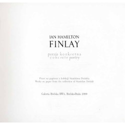 Ian Hamilton Finlay. Poezja konkretna. Prace na papierze z kolekcji Stanisława Dróżdża. Concrete poetry. Works on paper from the