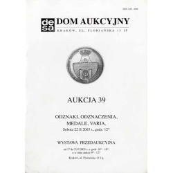 Dom Aukcyjny Desa. Kraków, ul. Floriańska 13 I p. Aukcja 39. Odznaki, odznaczenia, medale, varia. Sobota 22 II 2003 r., godz. 12
