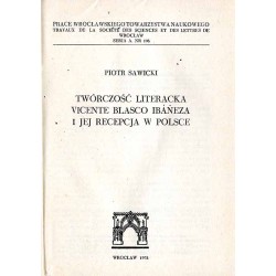 Twórczość literacka Vicente Blasco Ibáńeza i jej recepcja w Polsce
