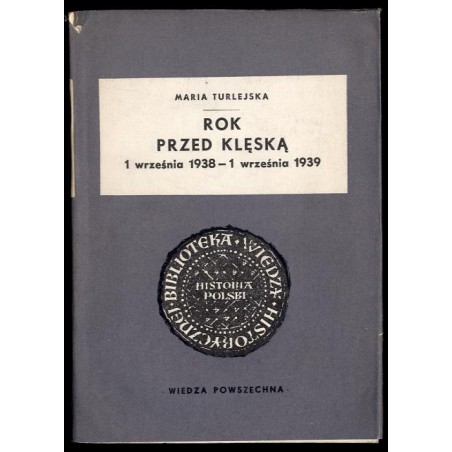Rok przed klęską (1 września 1938 - 1 września 1939)