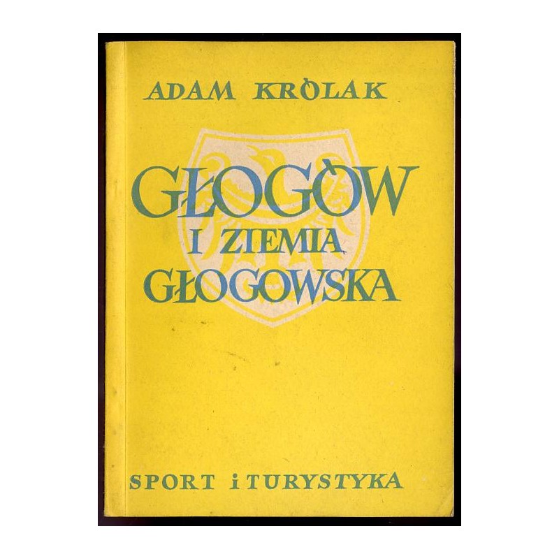 Głogów i ziemia głogowska