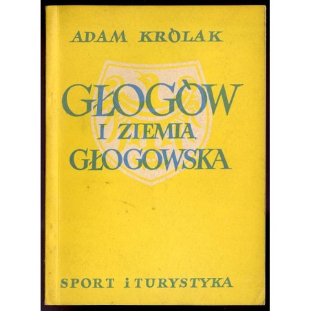 Głogów i ziemia głogowska