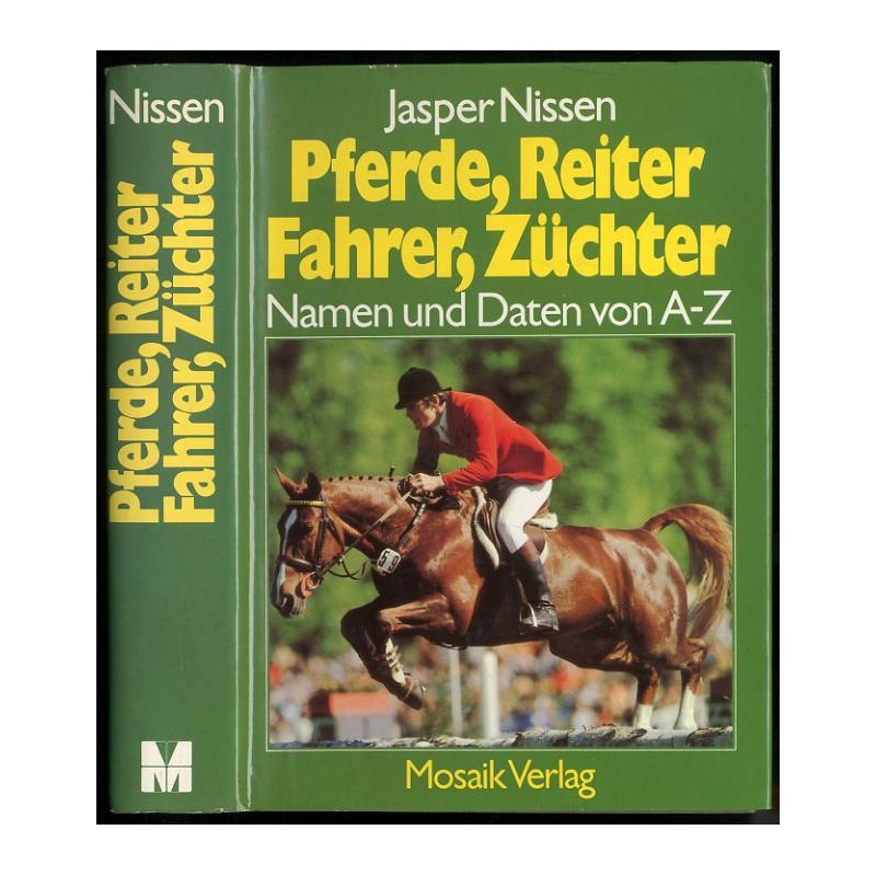Pferde, Reiter, Fahrer, Züchter. Namen u. Daten von A-Z