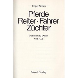 Pferde, Reiter, Fahrer, Züchter. Namen u. Daten von A-Z