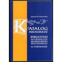 Katalog inkunabułów Biblioteki Wyższego Seminarium Duchownego w Tarnowie