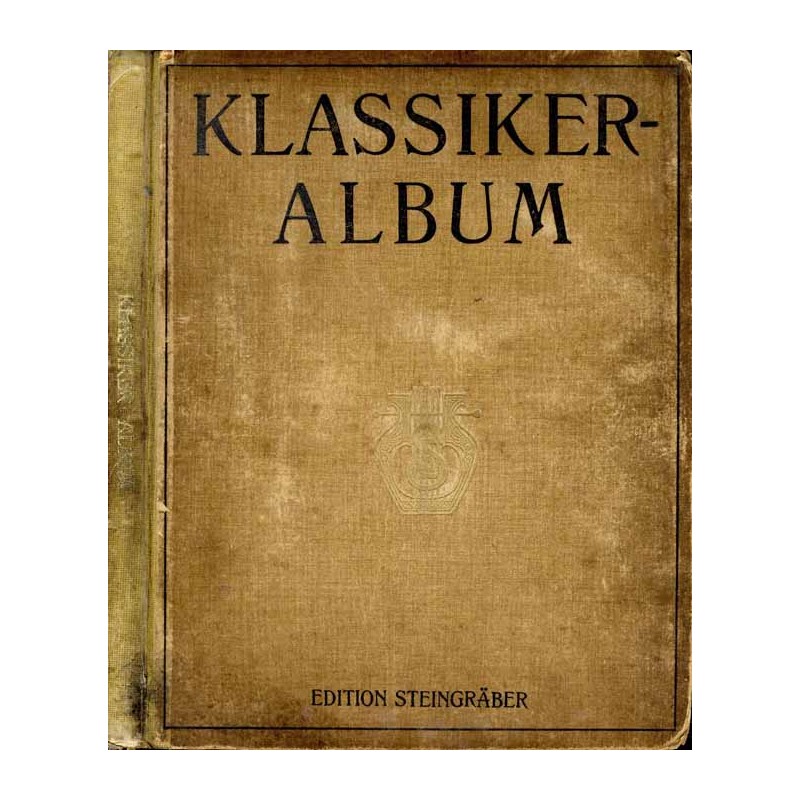 Klassiker-Album. 53 Kompositionen für Pianoforte von Bach, Händel, Haydn, Mozart, Beethoven, Schubert, Weber, Mendelssohn, Field