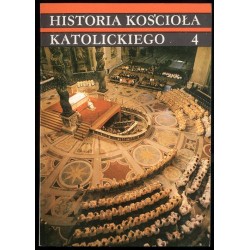 Historia Kościoła katolickiego. 4: Czasy najnowsze 1914-1978
