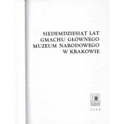 Siedemdziesiąt lat Gmachu Głównego Muzeum Narodowego w Krakowie