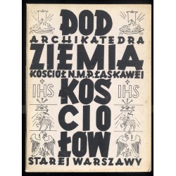Podziemia kościołów starej Warszawy. Archikatedra Św. Jana. Kościół N.M.P. Łaskawej
