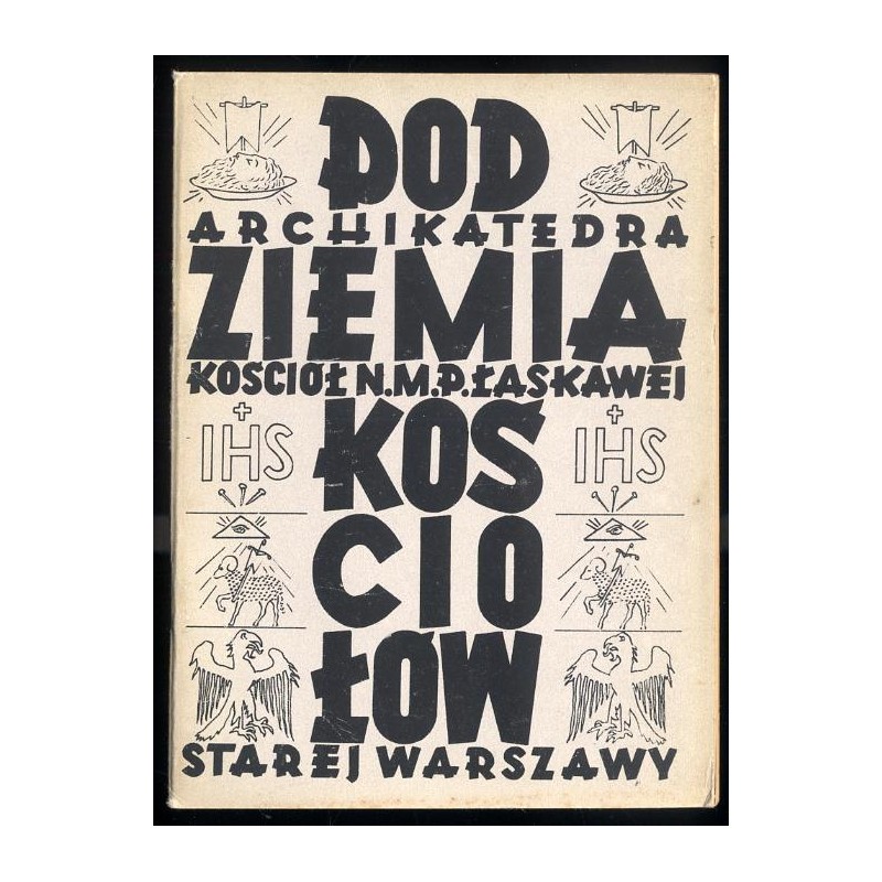 Podziemia kościołów starej Warszawy. Archikatedra Św. Jana. Kościół N.M.P. Łaskawej