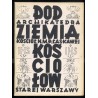Podziemia kościołów starej Warszawy. Archikatedra Św. Jana. Kościół N.M.P. Łaskawej