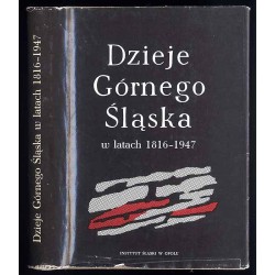 Dzieje Górnego Śląska w latach 1816-1947