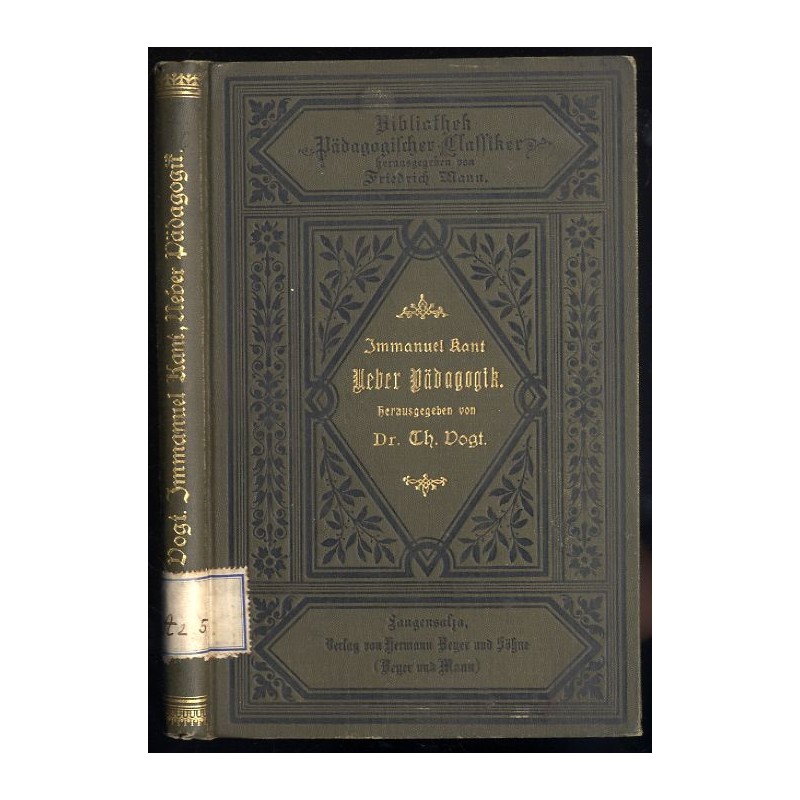 Über Pädagogik. Mit Kant's Biographie
