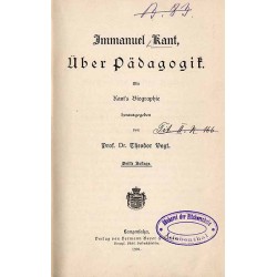 Über Pädagogik. Mit Kant's Biographie