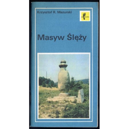 Masyw Ślęży. Szlaki turystyczne