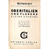 [Grieben Reiseführer] Oberitalien und Florenz. Kleine Ausgabe