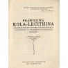 Prawdziwa Kola-lecithina, najidealniejszy środek wzmacniający i leczniczy w osłabieniach różnego rodzaju