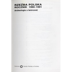 Rzeźba Polska. Rocznik 1990-1991. Archeologia i twórczość