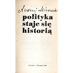 Polityka staje się historią