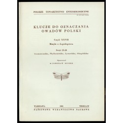 Klucze do oznaczania owadów Polski. Cz.27: Motyle - Lepidoptera. Z.25-28: Cemiostomidae, Phyllocnistidae, Lyonetiidae, Oinophili