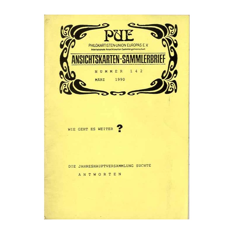 Ansichtskarten-Sammlerbrief. 1990. Nr 142 (März 1990). PUE Philokaristen-Union Europas E.V